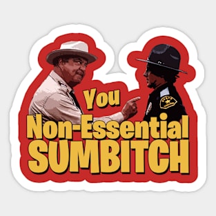 You Non-Essential Sumbitch! Sticker